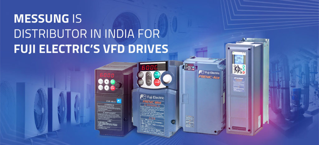 Messung is Distributor in India for Fuji Electric’s VFD Drives