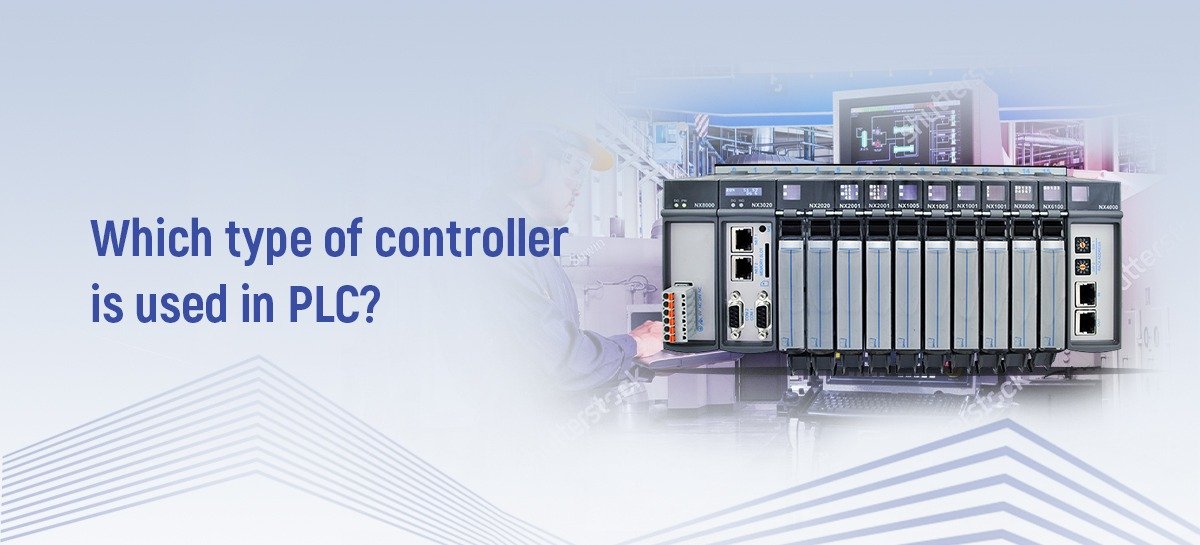 Which type of controller is used in PLC?