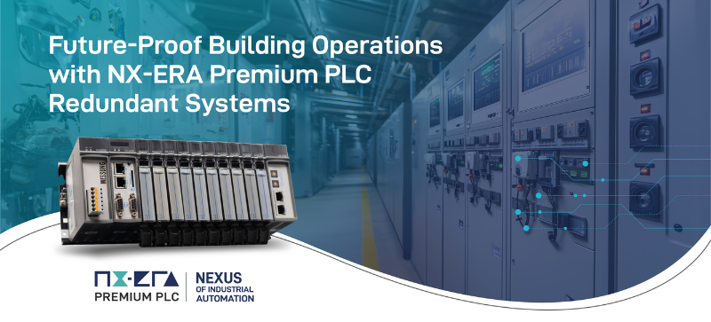 Future-Proof Building Operations with NX-ERA Premium PLC Redundant Systems
