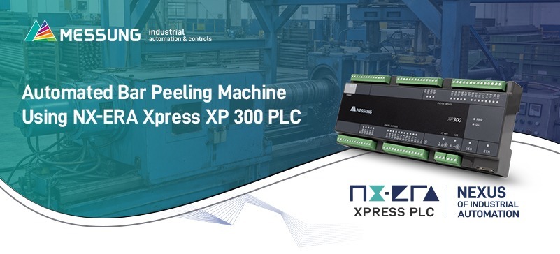 Automated bar peeling machine using NX-ERA Xpress XP 300 PLC in industrial automation setup